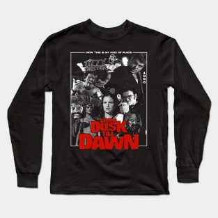 From Dusk Till Dawn - Now, This Is My Kind Of Place Long Sleeve T-Shirt